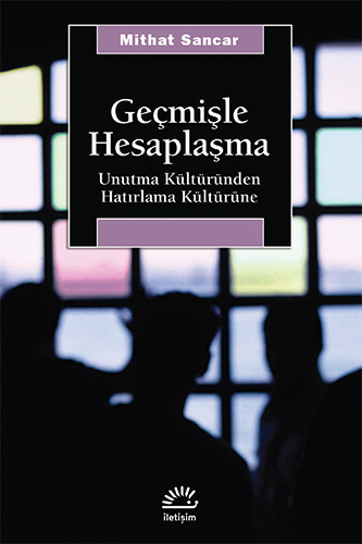 Geçmişle Hesaplaşma Geçmişle Hesaplaşma